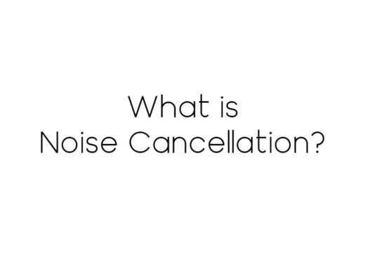 What is Noise Cancellation? What are noise-cancelling headphones? Well here it is explained #2021